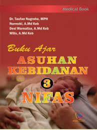 Buku Ajar Asuhan Kebidanan 3 : Nifas