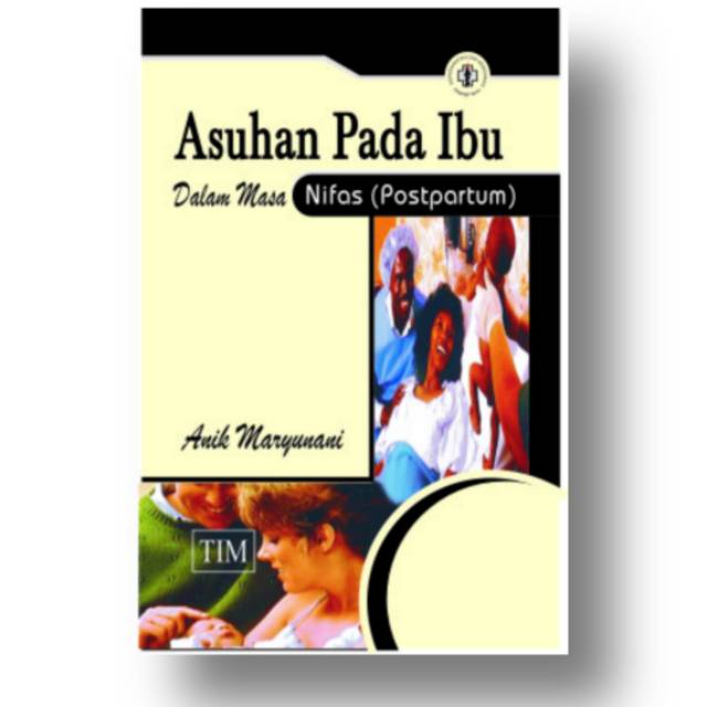 Asuhan pada Ibu dalam masa Nifas ( Postpartum)