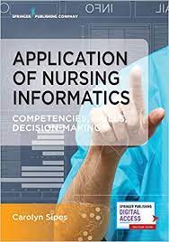 E-Book : APPLICATION OF NURSING  INFORMATICS Competencies, Skills, Decision-Making