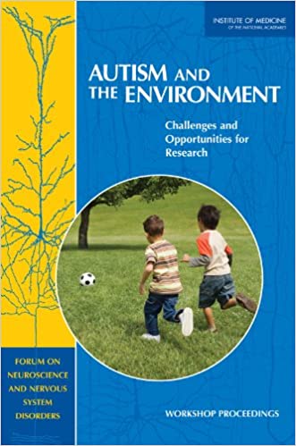 E-Book : Autism and the Environment: Challenges and Opportunities for Research, Workshop Proceedings