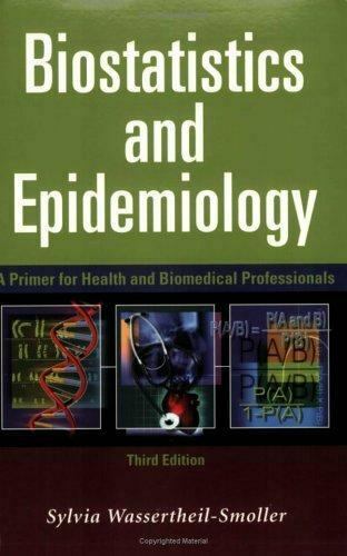E-Book: Biostatistics and Epidemiology : A Primer for Health and Biomedical Professionals