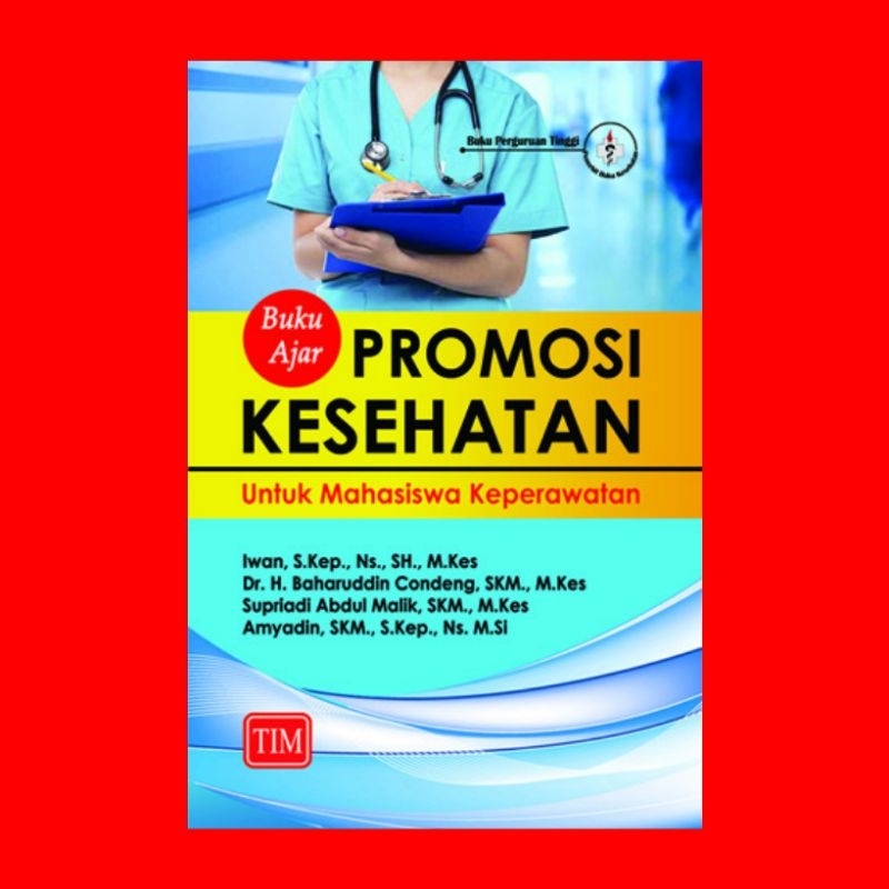Buku ajar promosi kesehatan untuk mahasiswa keperawatan