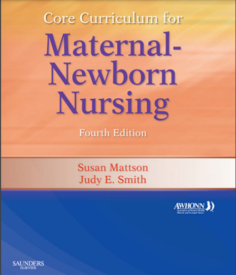 E-Book : Core Curriculum for Maternal-Newborn Nursing
