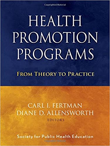 Health Promotion Programs : From Theory to Practice