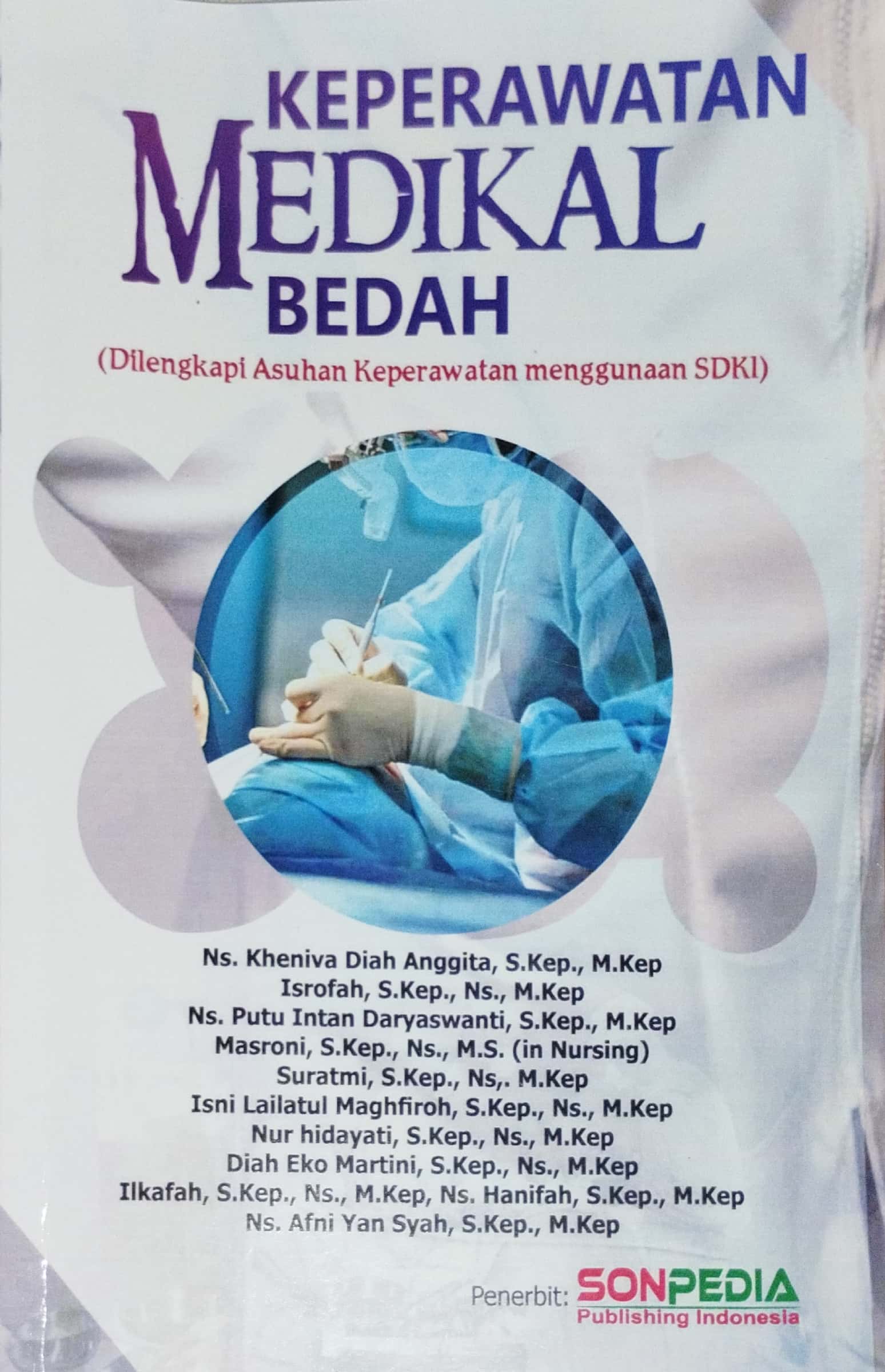 Keperawatan medikal bedah : dilengkapi asuhan keperawatan menggunakan SDKI