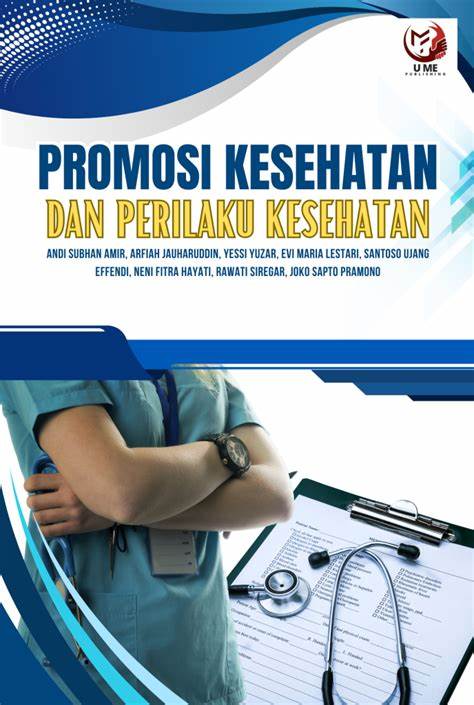 Promosi Kesehatan dan Prilaku Kesehatan