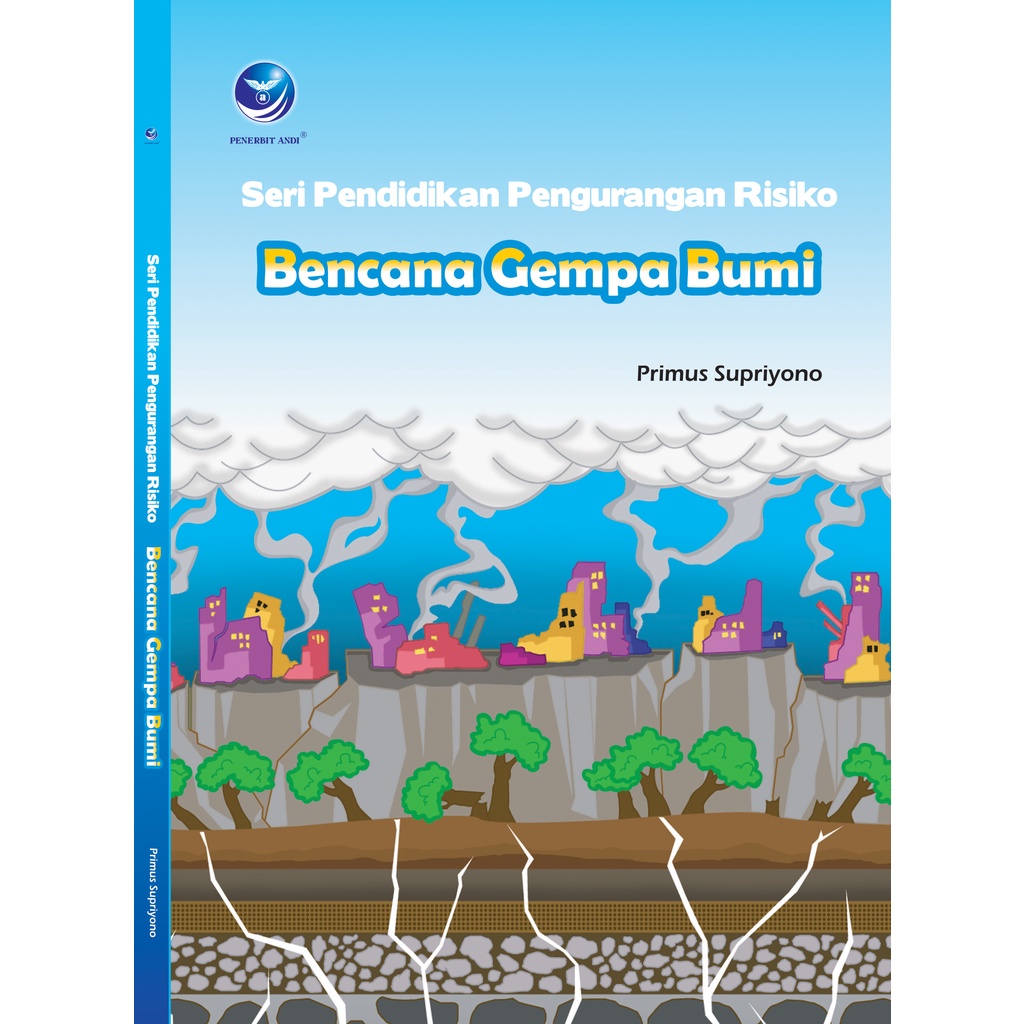 Seri Pendidikan Pengurangan Risiko Bencana Gempa Bumi