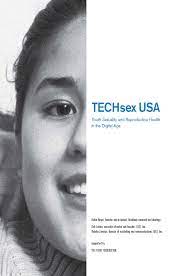 E-book: TECHsex USA 
Youth Sexuality and Reproductive Health in the Digital Age