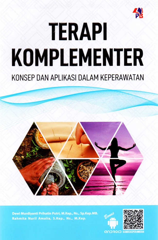 Terapi Komplementer Konsep dan Aplikasi Dalam Keperawatan