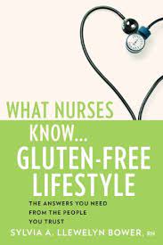 E-Book : WHAT NURSES KNOW Gluten - Free Lifestyle