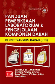 Panduan pemeriksaan laboratorium dan pengelolaan komponen darah