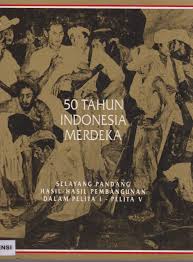 50 Tahun Indonesia Merdeka