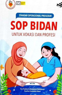 Standar Operasional Prosedur SOP Bidan Untuk Vokasi dan Profesi
