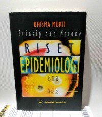 Image of Prinsip dan Metode Riset Epidemiologi