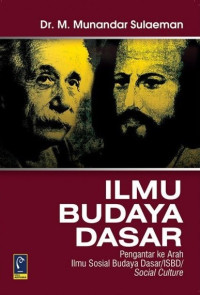 Image of Ilmu Budaya Dasar : Pengantar Ke Arah Ilmu Sosial Budaya Dasar...