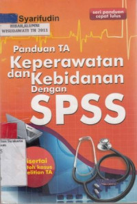 Image of Panduan TA Keperawatan Dan Kebidanan Dengan SPSS