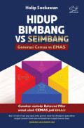 Hidup Bimbang Vs  Seimbang : Generasi Cemas Vs EMAS