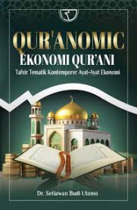Image of Qur'anomic Ekonomi Qur'an : Tafsir Tematik Kontemporer Ayat-Ayat Ekonomi