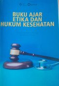 Buku ajar etika dan hukum kesehatan