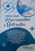 Buku ajar keperawatan maternitas