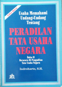 Image of Usaha Memahami Undang-Undang Tentang Peradilan Tata Usaha Negara