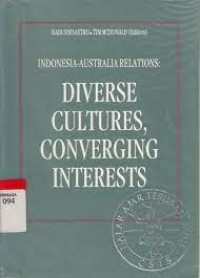 Image of Indonesia-Australia Relations: Diverse Cultures Converging Interests