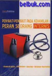 Image of Penyakit- Penyakit Pada Kehamilan: Peran Seorang Internis