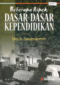 Image of Beberapa Aspek Dasar- Dasar Kependidikan