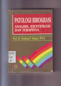 Image of Patologi Birokrasi : Analisis Identifikasi Dan Terapinya