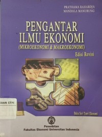 Image of Pengantar Ilmu Ekonomi (Mikroekonomi & Makroekonomi)