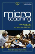 Micro Teaching : Disertai Dengan Pedoman Pengalaman Lapangan