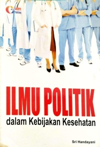 Ilmu politik dalam kebijakan kesehatan