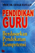 Pendidikan Guru : Berdasarkan Pendekatan Kompetensi