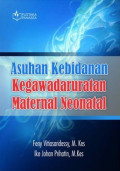 Asuhan Kebidanan Kegawatdaruatan Maternal Neonatal