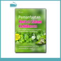 Pemanfaatan Herbal Dalam Kebidanan : Pemanfaatan Herbal dalam Kehamilan, Persalinan, Nifas dan Menyusui