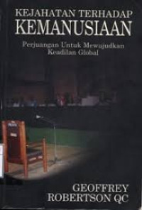 Image of Kejahatan Terhadap Kemanusiaan' Perjuangan Untuk Mewujudkan Kejadian Global.