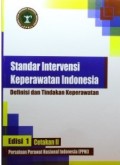 Standar Luaran Keperawatan Indonesia : Defenisi dan Kriteria Hasil Keperawatan