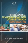 Perencanaan Pengembangan Dan Utilisasi Tenaga Keperawatan