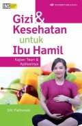 Gizi & Kesehatan untuk Ibu Hamil : Kajian Teori & Aplikasinya