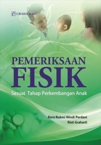 Image of Pemeriksaan Fisik Sesuai Tahap Perkembangan Anak