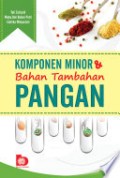 Komponen Minor & bahan tambahan pangan