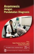 Anamnesis Dengan Pendekatan Diagnosis