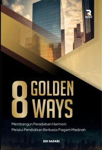 Image of 8 golden ways, membangun peradapan harmoni melalui pendidikan berbasis piagam madinah