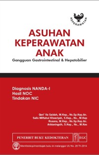 Image of Asuhan Keperawatan Anak : Gangguan Gastrointestinal & Hepatobilier