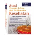 Praktis dan Jitu Atasi Ppenyakit, Infeksi, dan Problematika Kesehatan