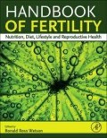 Handbooks Of Fertility : Nutritien, Diet, Lifestyle and Reproductive Health