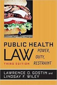 Public Health  Law Power, Duty, Restraint