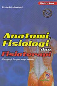 Image of Anatomi, Fisiologi dan Fisioterapi : Dilengkapi Dengan Terapi Latihan