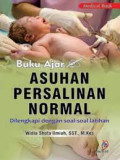 Buku Ajar Asuhan Persalinan Normal : Dilengkapi dengan Soal-Soal Latihan
