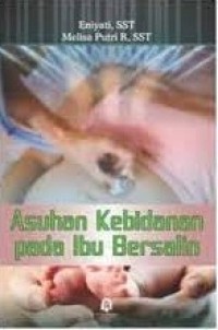 Asuhan Kebidanan Pada Ibu Bersalin